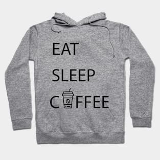 Eat Sleep Coffee Shirt Hoodie